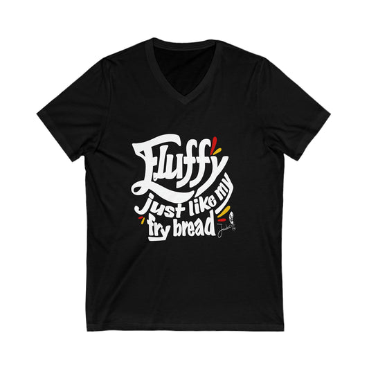 Fluffy Just Like My Fry Bread V-Neck Tee