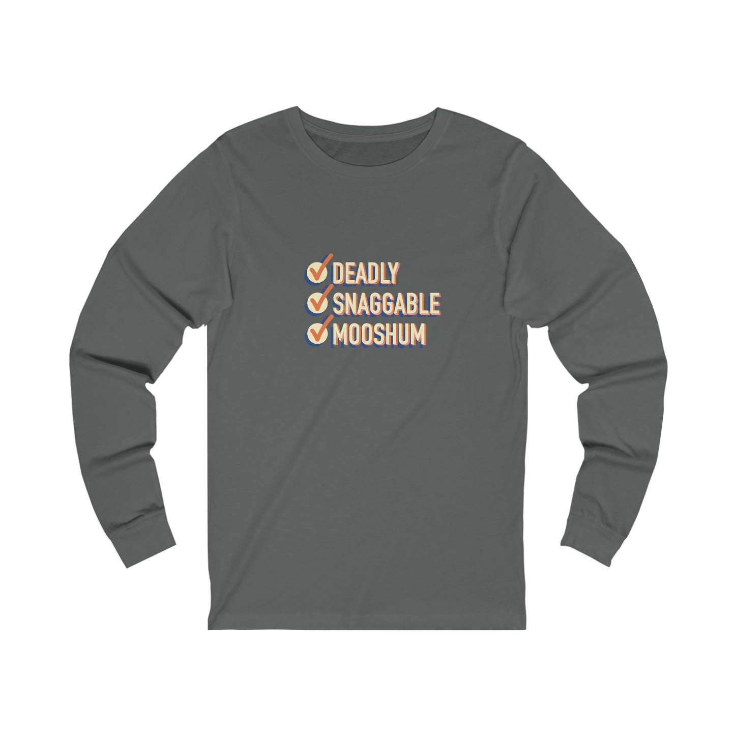 Deadly Snaggable Mooshum - Long Sleeve Tee