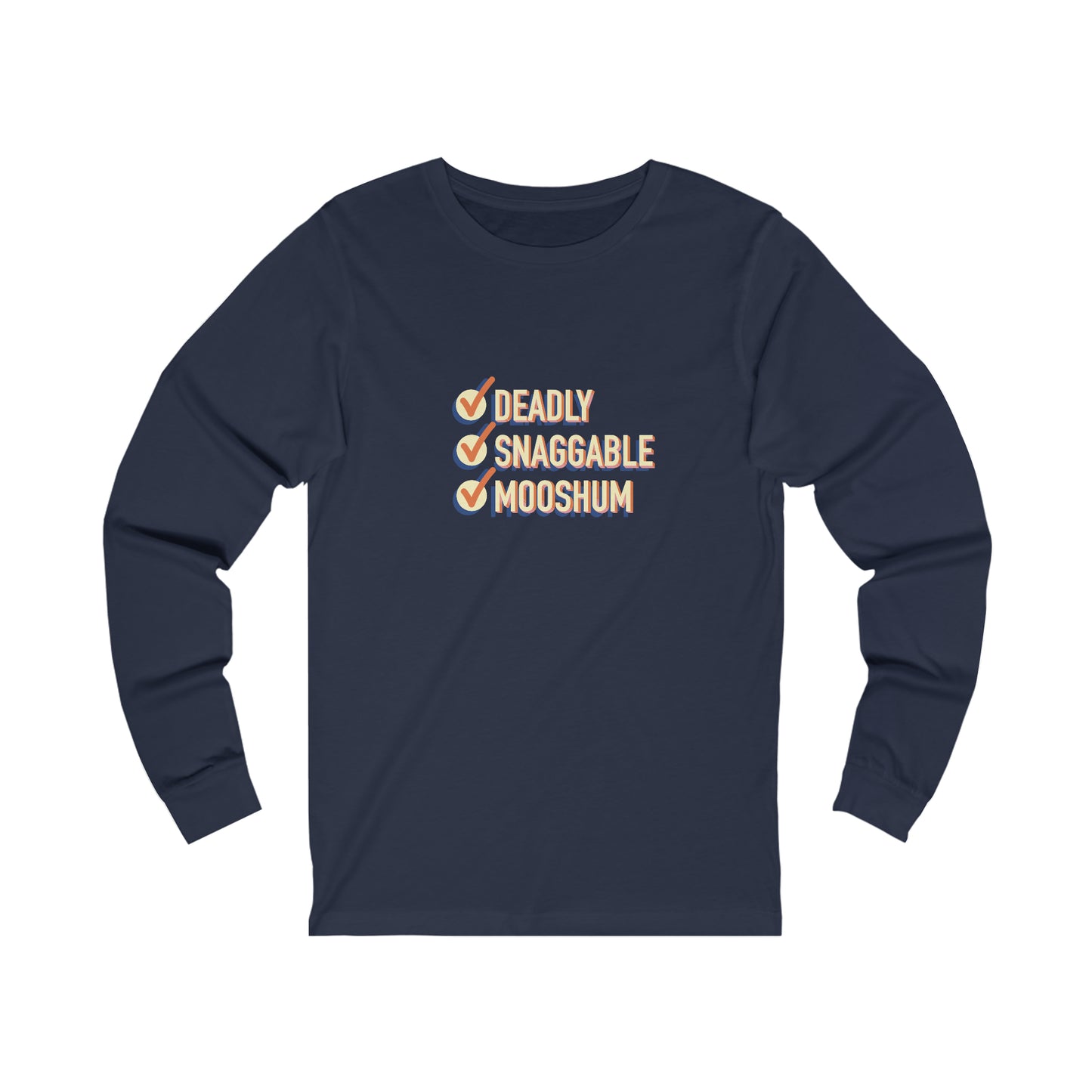 Deadly Snaggable Mooshum - Long Sleeve Tee