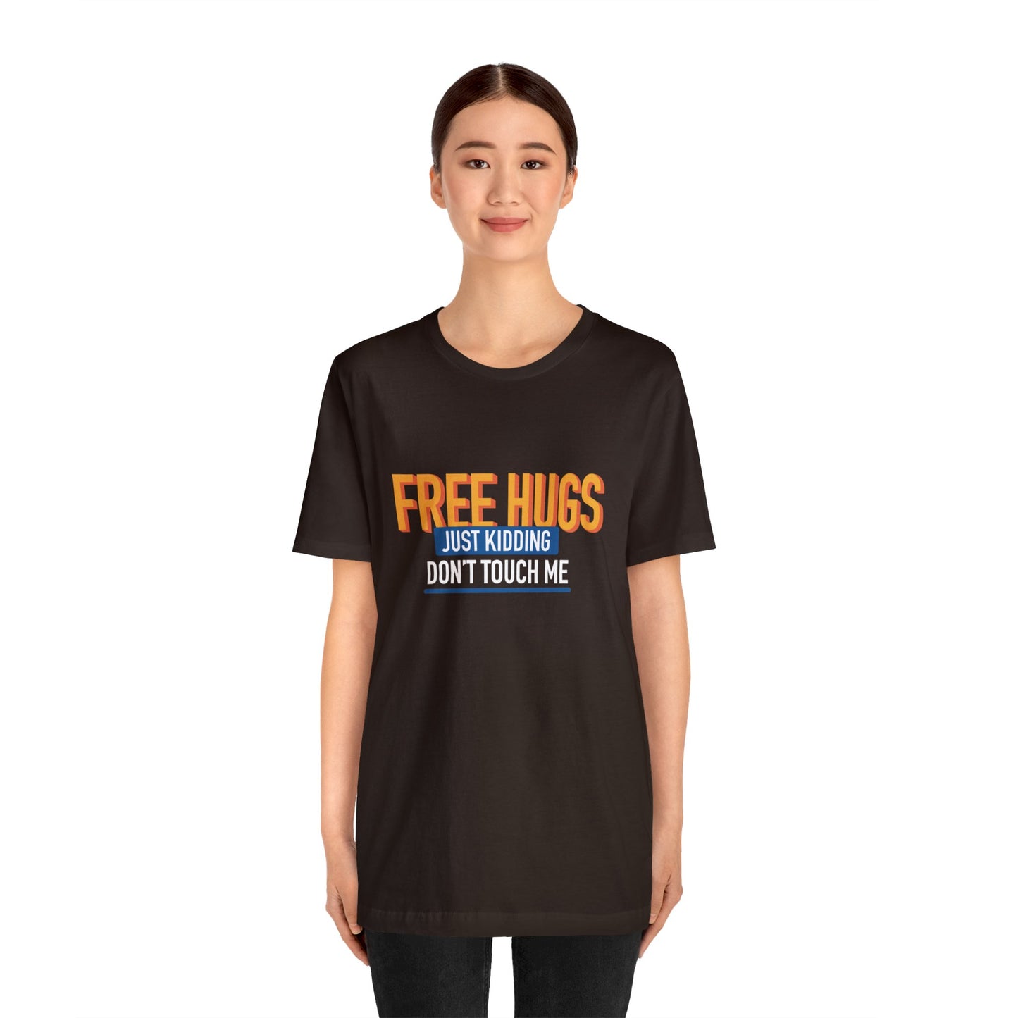 Free Hugs JK Don't Touch Me - Short Sleeve Tee