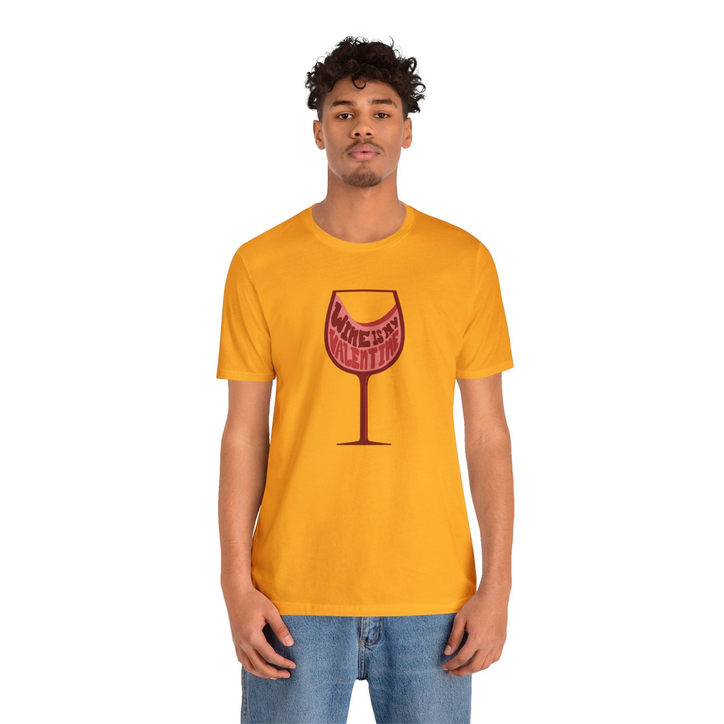 Wine Is My Valentine - Unisex Short Sleeve Tee