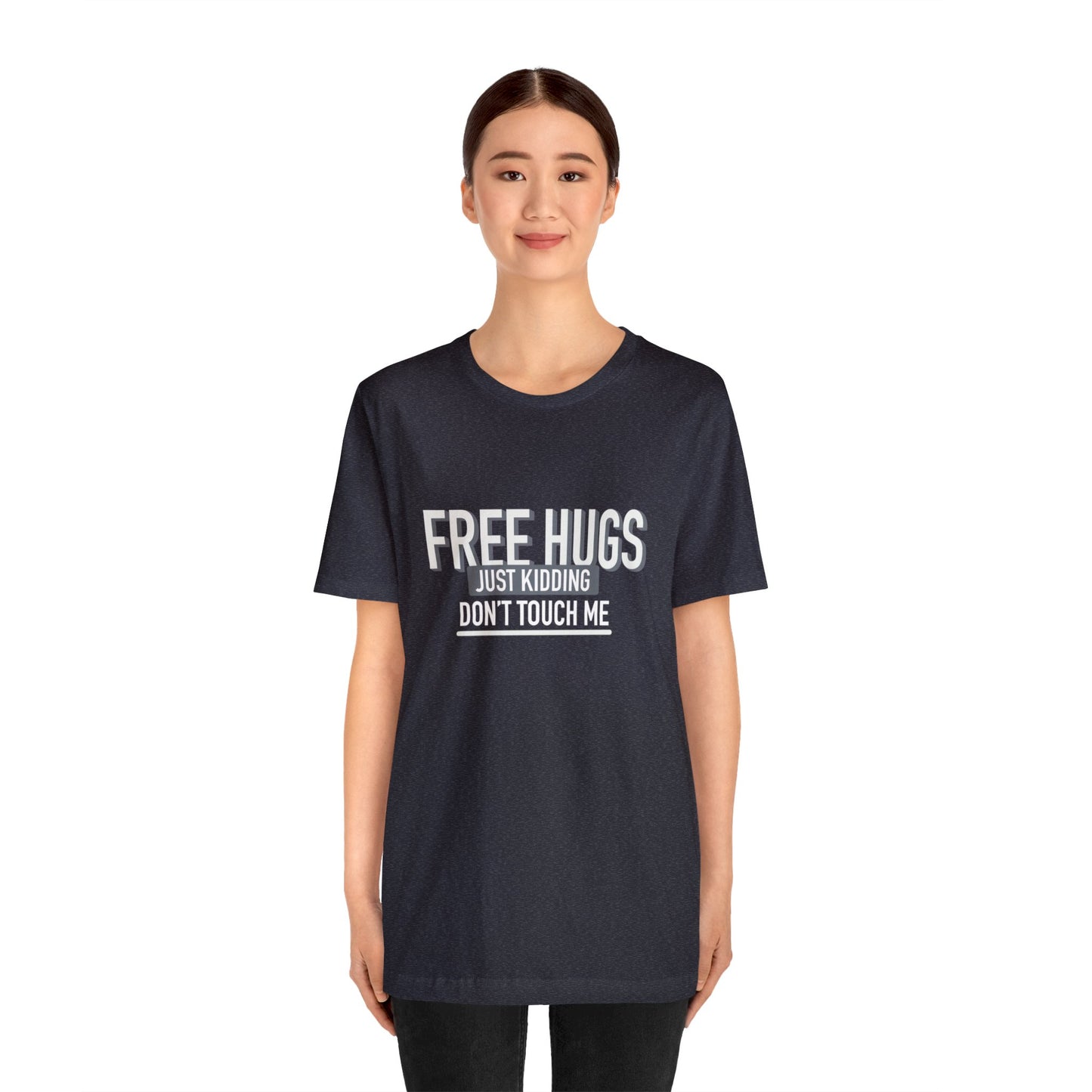 Free Hugs JK Don't Touch Me - Short Sleeve Tee B/W