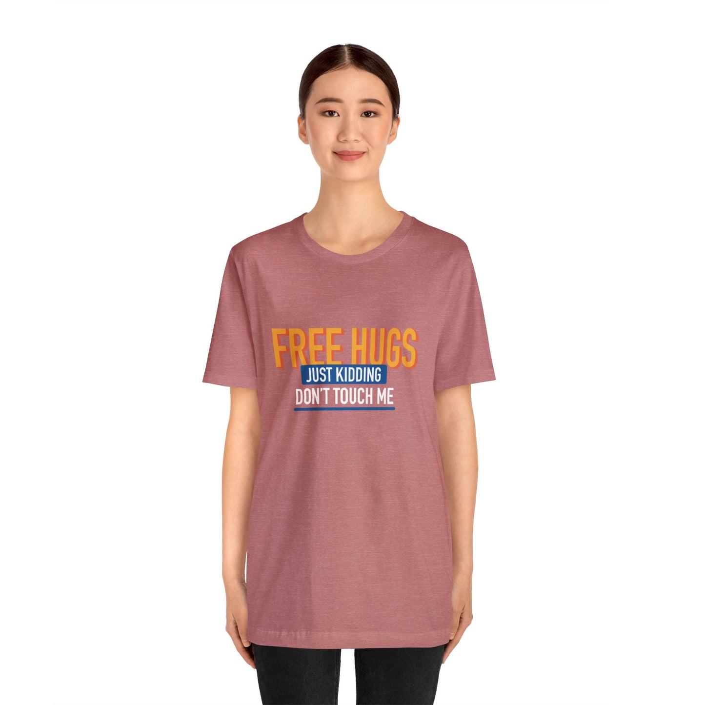 Free Hugs JK Don't Touch Me - Short Sleeve Tee