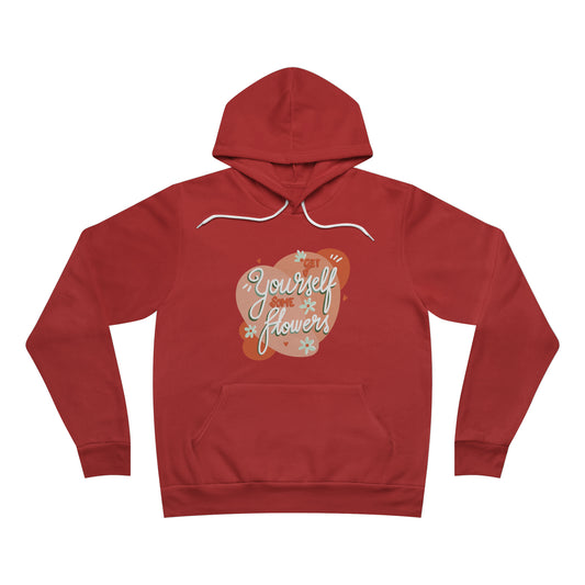 Get Yourself Some Flowers - Hoodie