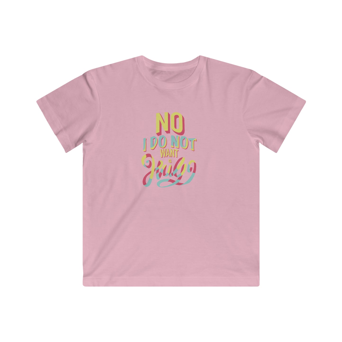 No I Do Not Want A Hug - KIDS Tee