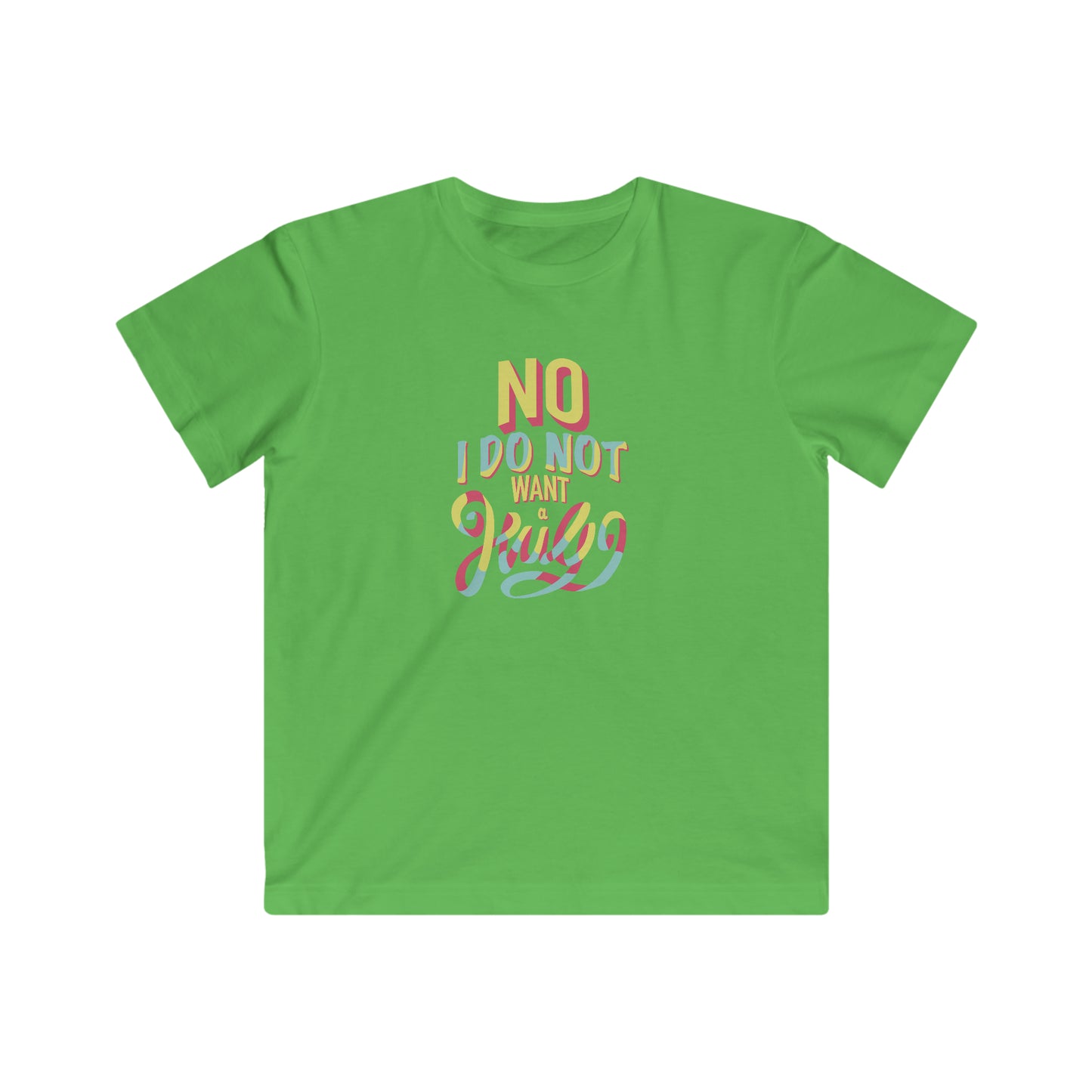 No I Do Not Want A Hug - KIDS Tee