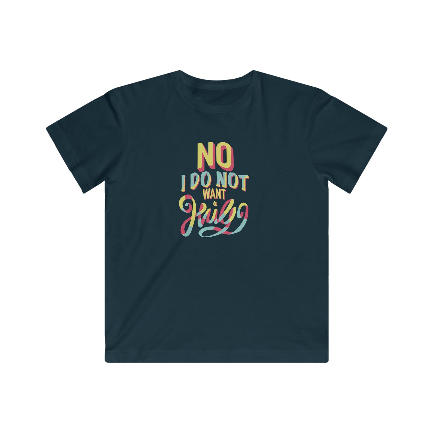 No I Do Not Want A Hug - KIDS Tee