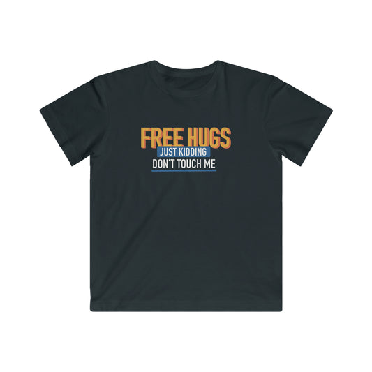 Free Hugs JK Don't Touch Me - KIDS Tee