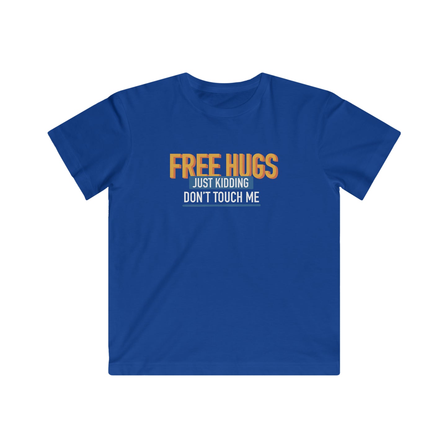 Free Hugs JK Don't Touch Me - KIDS Tee