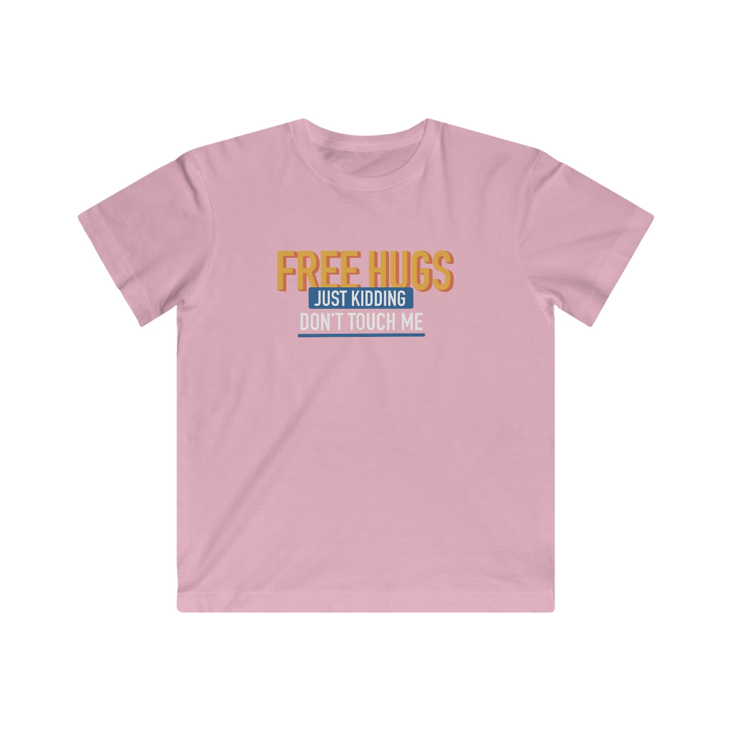 Free Hugs JK Don't Touch Me - KIDS Tee