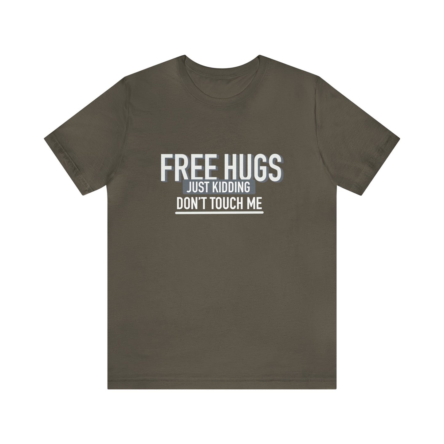 Free Hugs JK Don't Touch Me - Short Sleeve Tee B/W