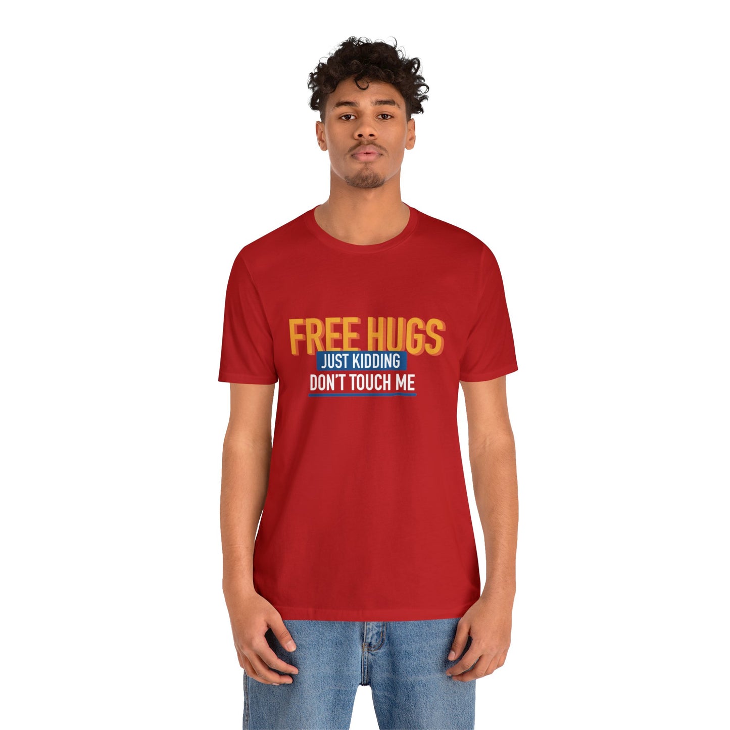 Free Hugs JK Don't Touch Me - Short Sleeve Tee