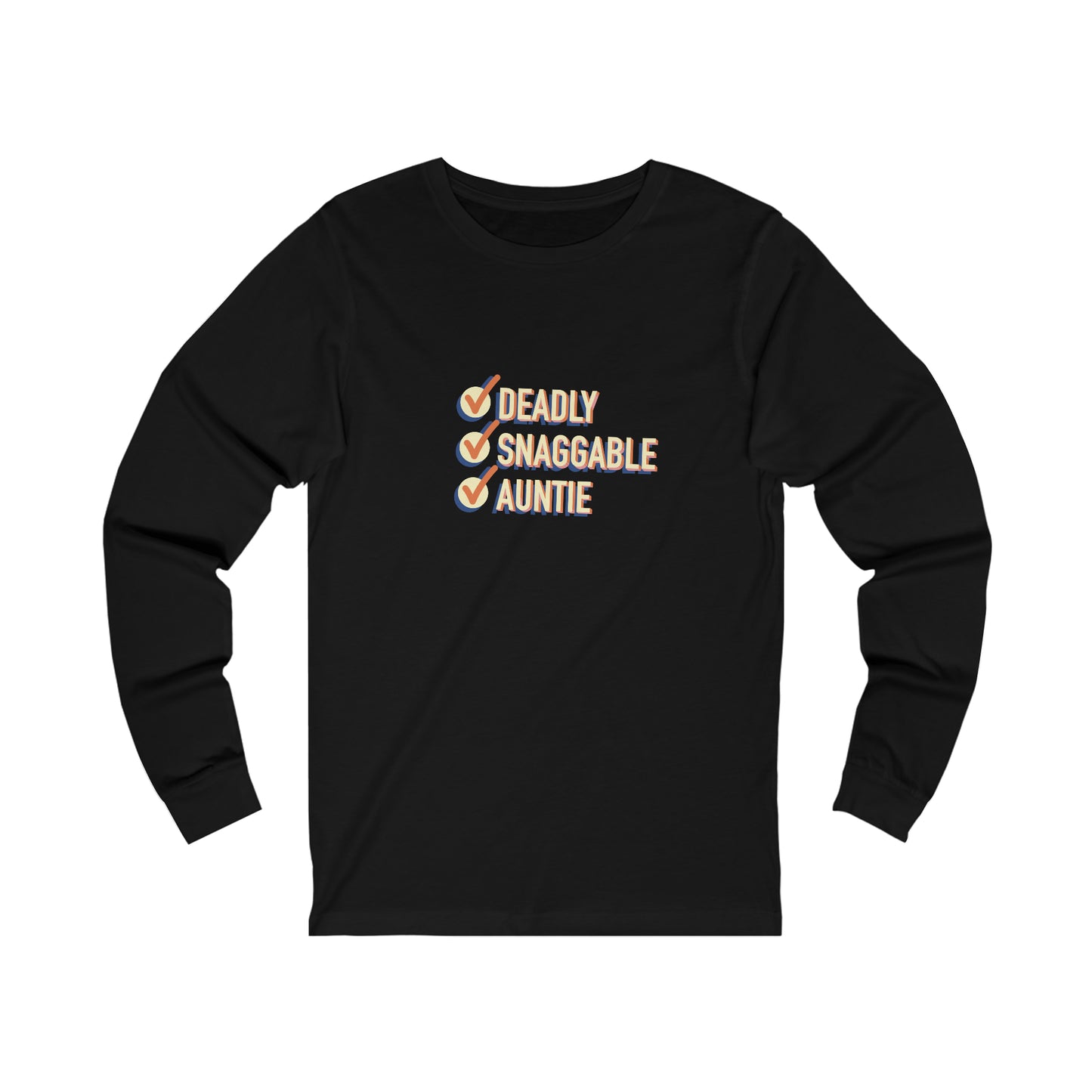 Deadly Snaggable Auntie - Long Sleeve Tee