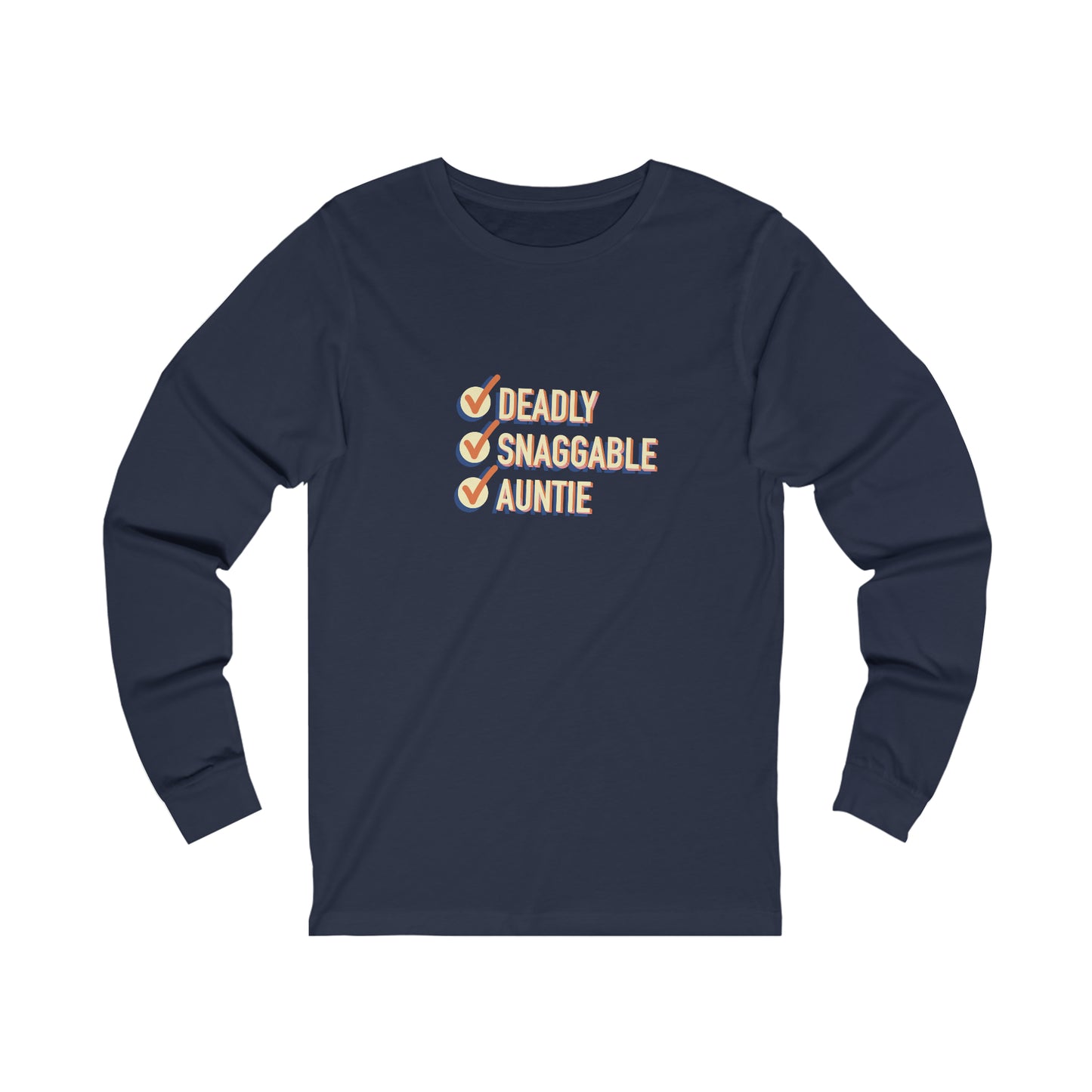 Deadly Snaggable Auntie - Long Sleeve Tee