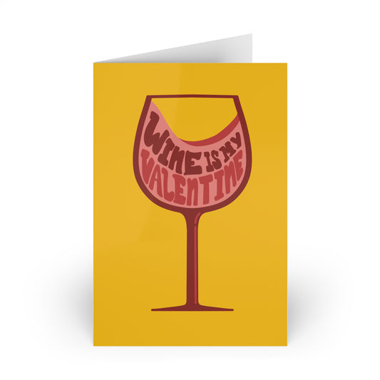 Wine Is My Valentine - Greeting Cards (1 or 10-pcs)